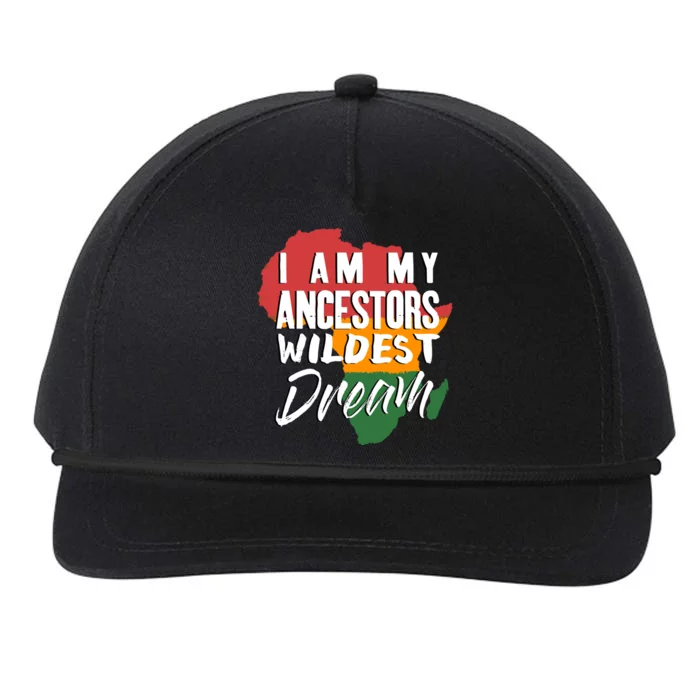 I Am My Ancestors Wildest Dream Gift Black History Month Meaningful Gift Snapback Five-Panel Rope Hat