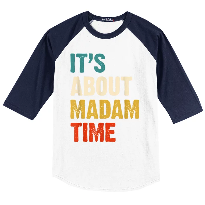 ItS About Madam Time Baseball Sleeve Shirt