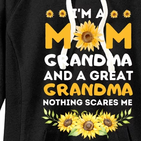 Im A Mom Grandma Great Nothing Scares Me Mothers Day Women's Fleece Hoodie