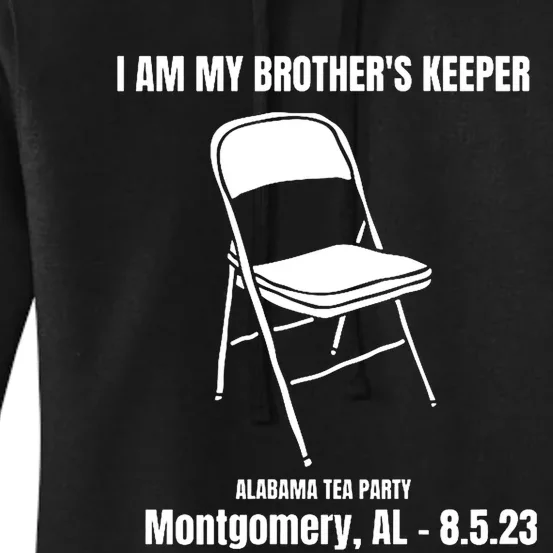 I Am My Brothers Keeper Montgomery Brawl Alabama Tea Party Women's Pullover Hoodie