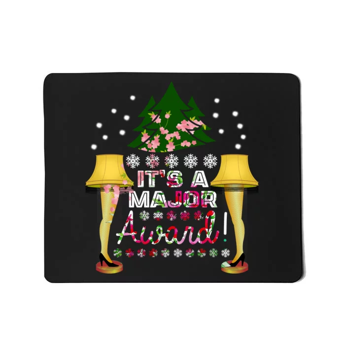 It's A Major Award Funny Christmas Fragile Lamp Leg Mousepad