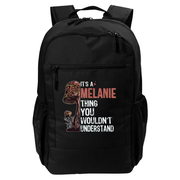 Its A Melanie Thing You Wouldnt Understand Melanie Daily Commute Backpack