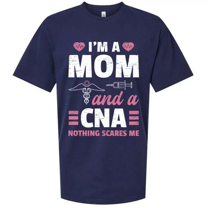 Im A Mom And A Cna Nothing Scares Me Funny Nurse Gift Sueded Cloud Jersey T-Shirt