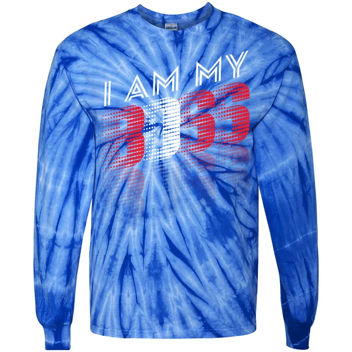 I Am My Boss I Am My Boss Selfgiftemployed And Entrepreneur Cool Gift Tie-Dye Long Sleeve Shirt