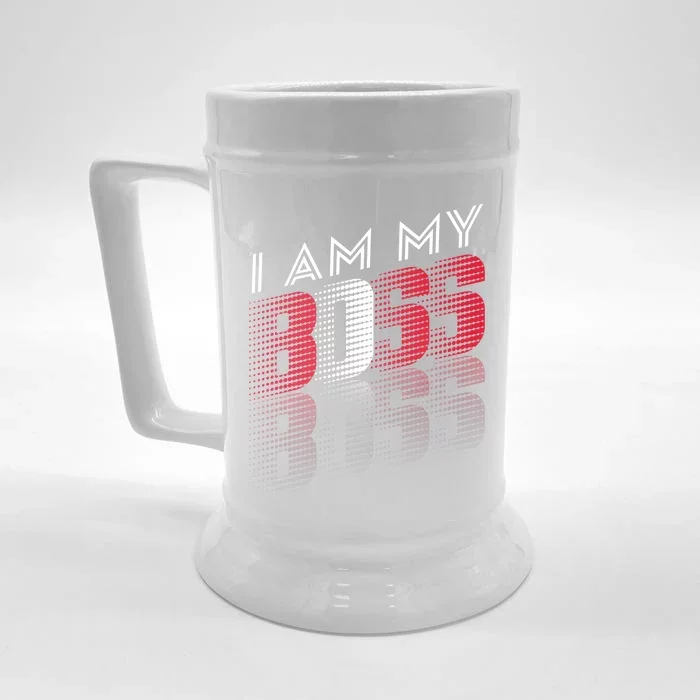 I Am My Boss I Am My Boss Selfgiftemployed And Entrepreneur Cool Gift Front & Back Beer Stein