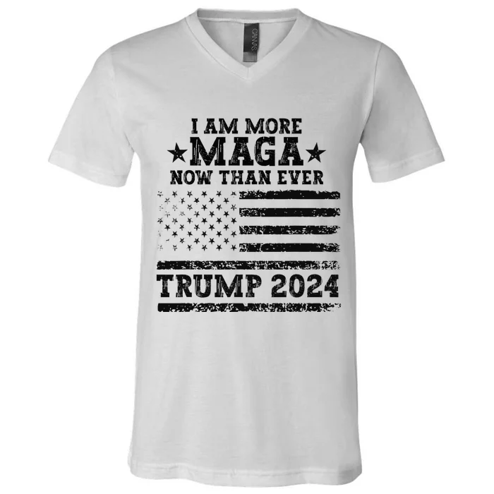 I Am More Maga Now Than Ever Trump 2024 You Missed Trump V-Neck T-Shirt