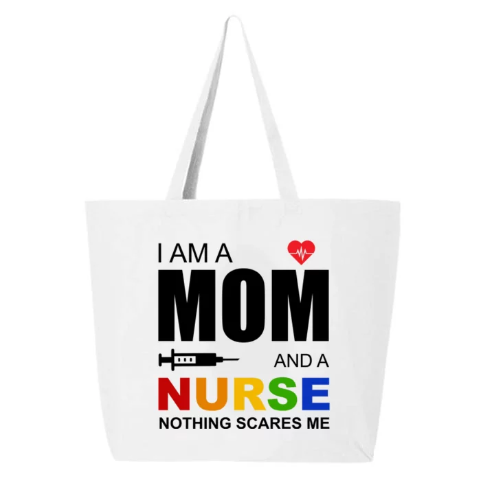 I'm A Mom And Nurse Nothing Scares Me 25L Jumbo Tote