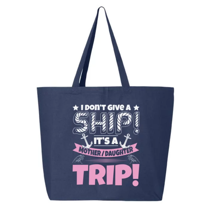 It's A Mother Daughter Trip Cruise Boat Ship Family Jokes Funny Gift 25L Jumbo Tote