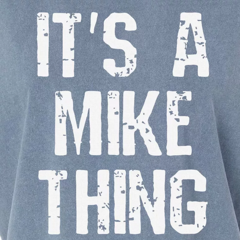 ItS A Mike Thing Funny Sarcastic Name Joke Distressed Text Garment-Dyed Women's Muscle Tee