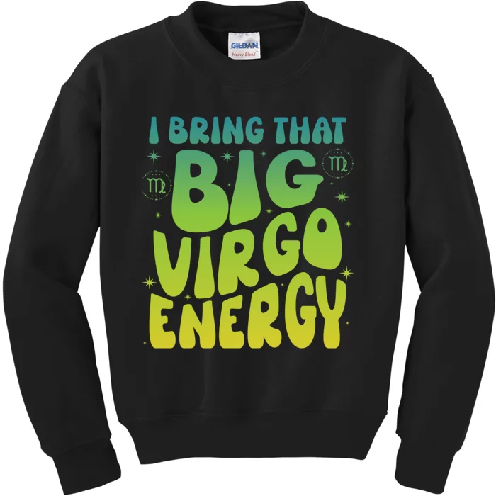 I Am M A Virgo Zodiac Sign Big Virgo Energy Kids Sweatshirt