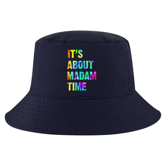 ItS About Madam Time Quote Saying President 2024 Cool Comfort Performance Bucket Hat