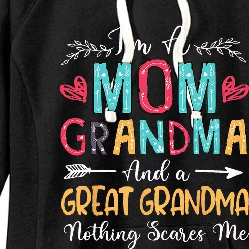 Im A Mom Grandma And A Great Grandma Mothers Day 2024 Women's Fleece Hoodie