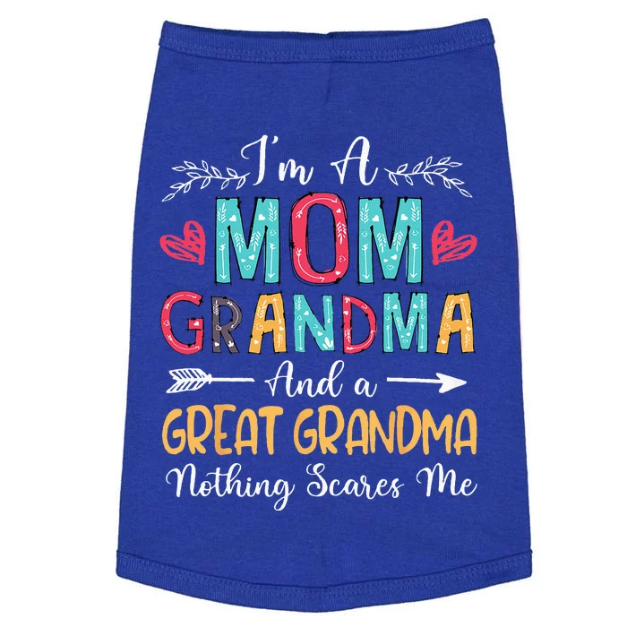 Im A Mom Grandma And A Great Grandma Mothers Day 2024 Doggie Tank