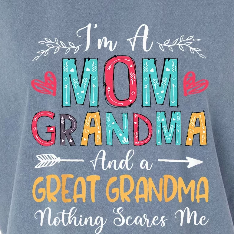 Im A Mom Grandma And A Great Grandma Mothers Day 2024 Garment-Dyed Women's Muscle Tee