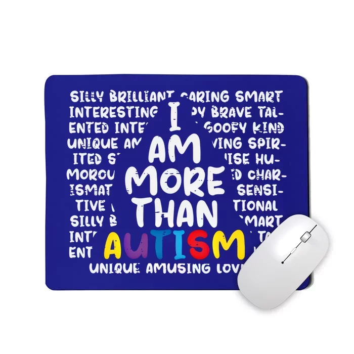 I Am More Than Autism Asd Awareness Cute Gift Mousepad