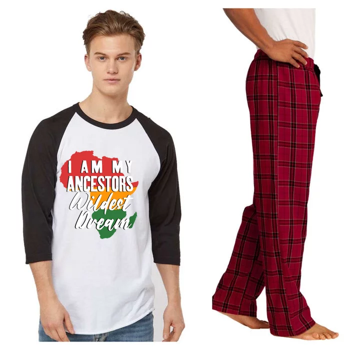 I Am My Ancestors Wildest Dream Black History Month Gift Raglan Sleeve Pajama Set