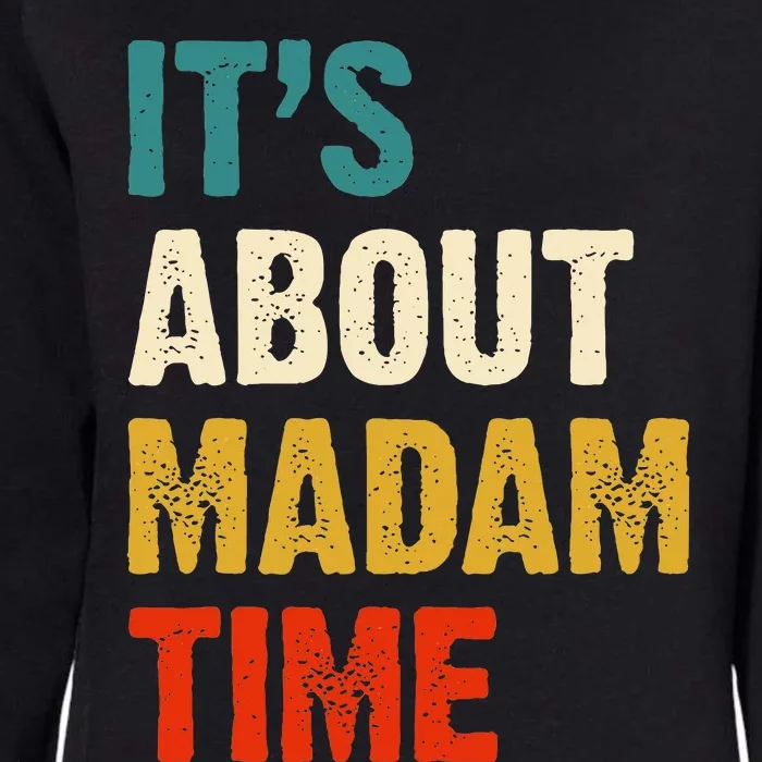 ItS About Madam Time Womens California Wash Sweatshirt