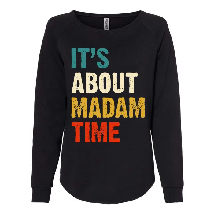 ItS About Madam Time Womens California Wash Sweatshirt