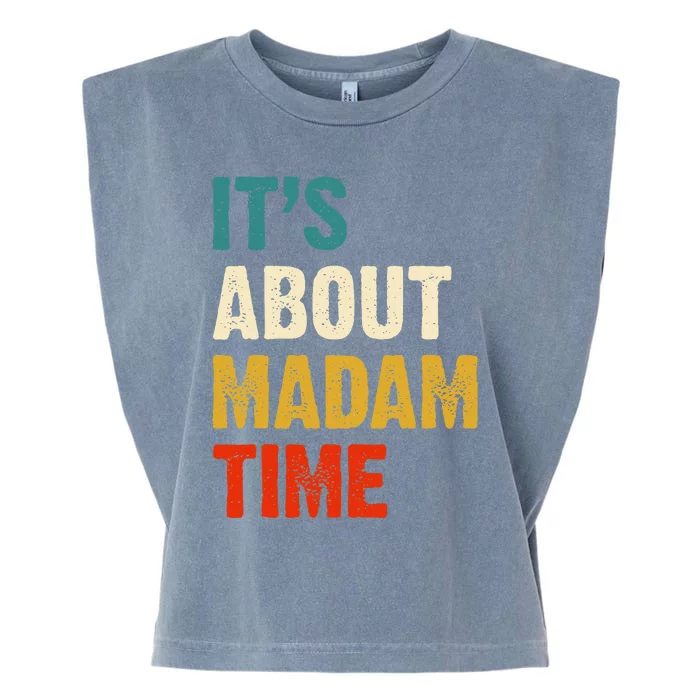 ItS About Madam Time Garment-Dyed Women's Muscle Tee