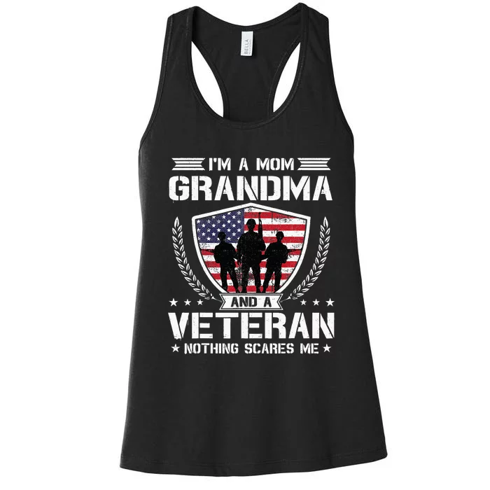 Im A Mom Grandma And A Veteran Nothing Scares Me Women's Racerback Tank