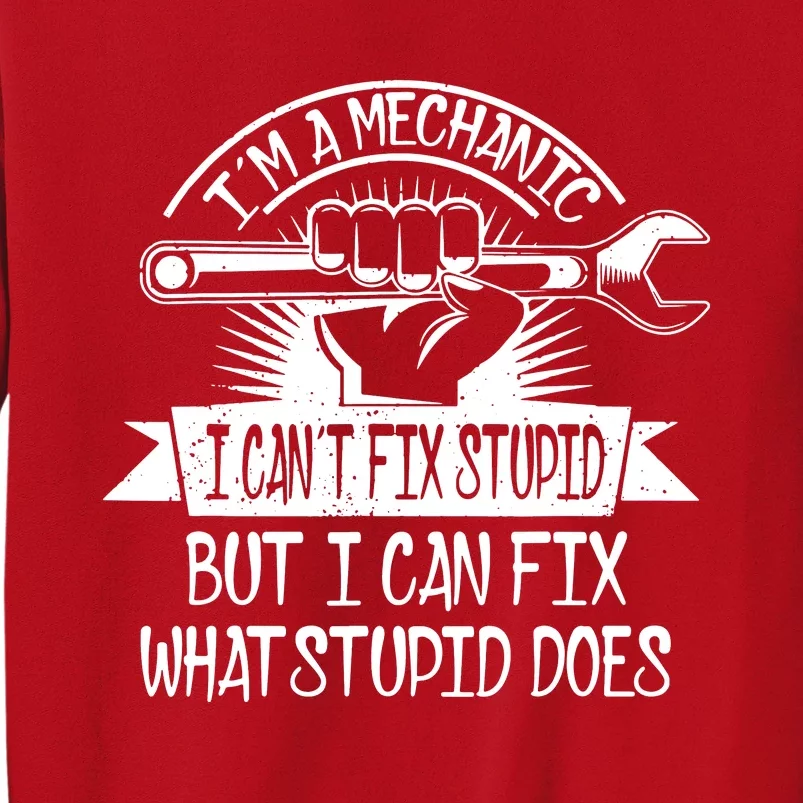 Im A Mechanic Sweatshirt