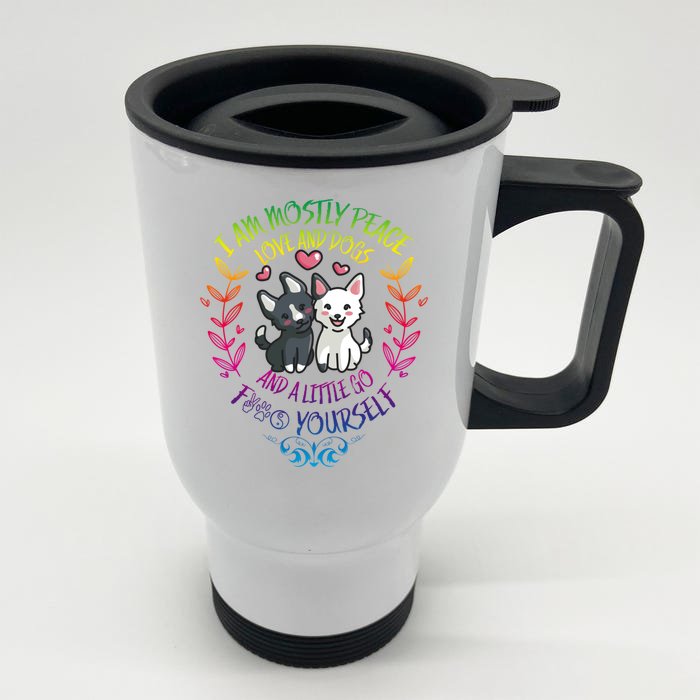 I Am Mostly Peace Love And Dogs Funny Yoga Dog Lover Gift Front & Back Stainless Steel Travel Mug