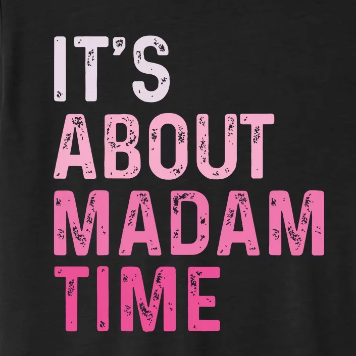 ItS About Madam Time ChromaSoft Performance T-Shirt