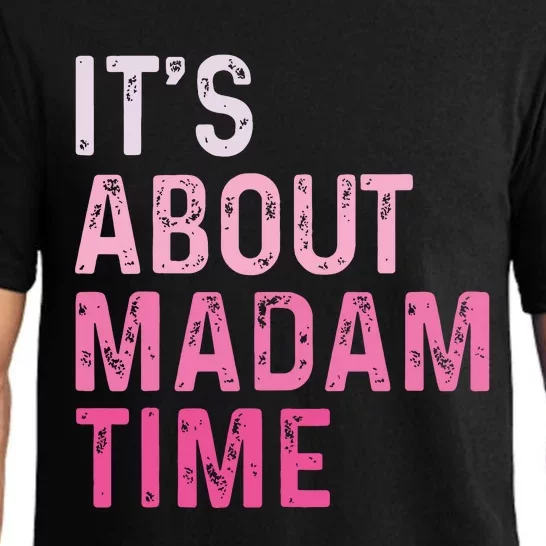 ItS About Madam Time Pajama Set