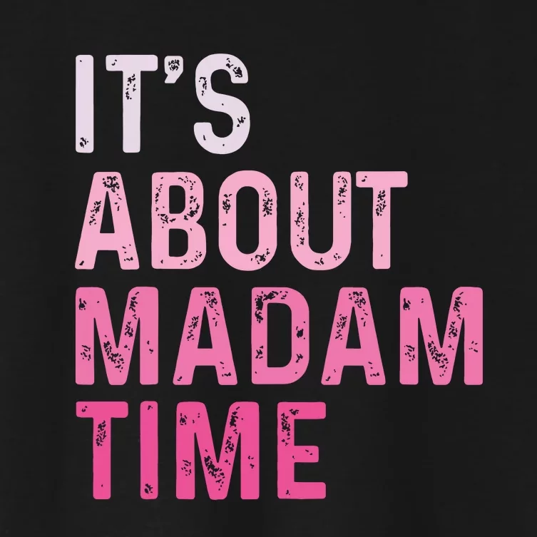 ItS About Madam Time Women's Crop Top Tee