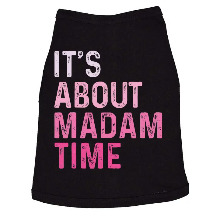 ItS About Madam Time Doggie Tank