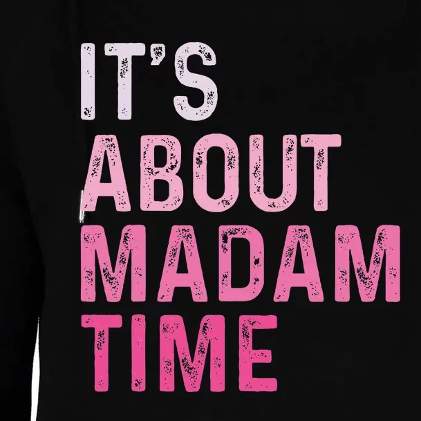 ItS About Madam Time Womens Funnel Neck Pullover Hood