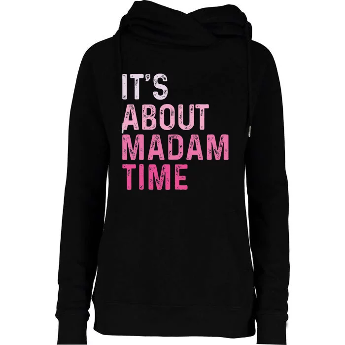 ItS About Madam Time Womens Funnel Neck Pullover Hood