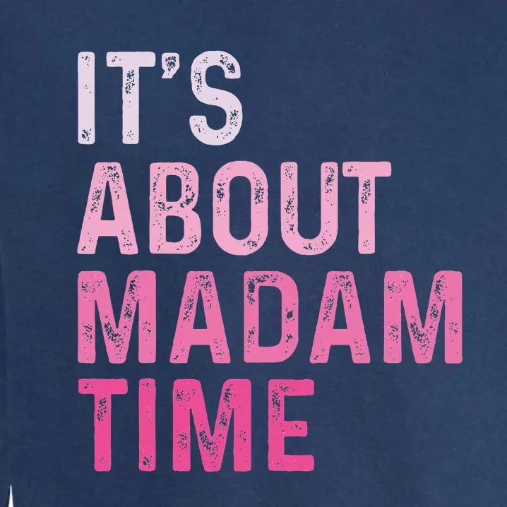 ItS About Madam Time Garment-Dyed Sweatshirt