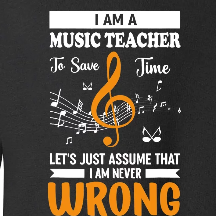 I'm A Music Teacher Music Note Notes Toddler Sweatshirt