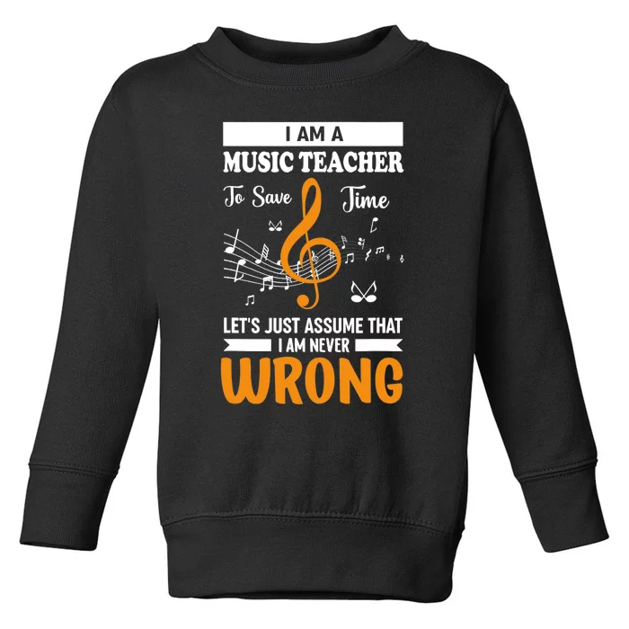 I'm A Music Teacher Music Note Notes Toddler Sweatshirt