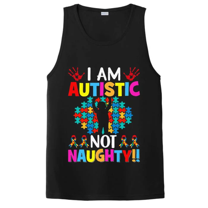 I'm Autistic, Not Naughty Autism Awareness ASD Warriors Performance Tank