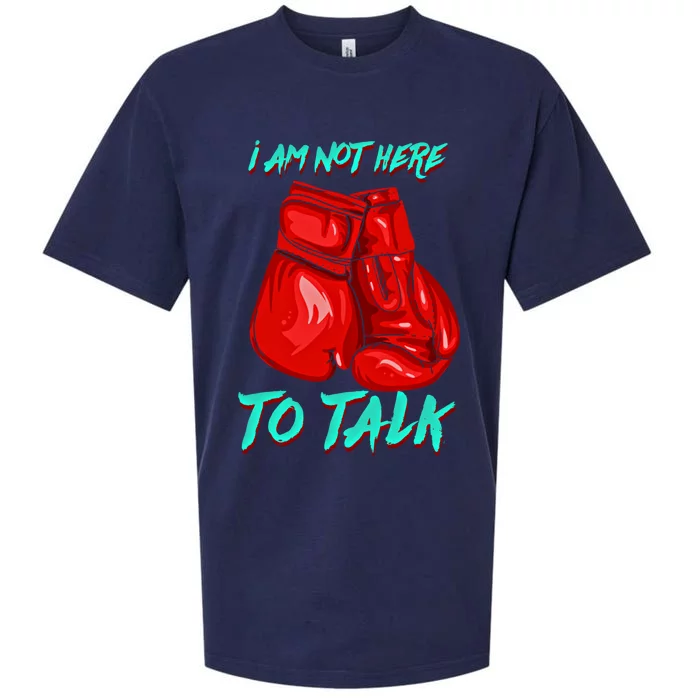 I Am Not Here To Talk Funny Boxing Gift Sueded Cloud Jersey T-Shirt