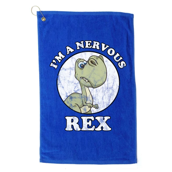 I'm A Nervous Rex Funny Dinosaur Platinum Collection Golf Towel