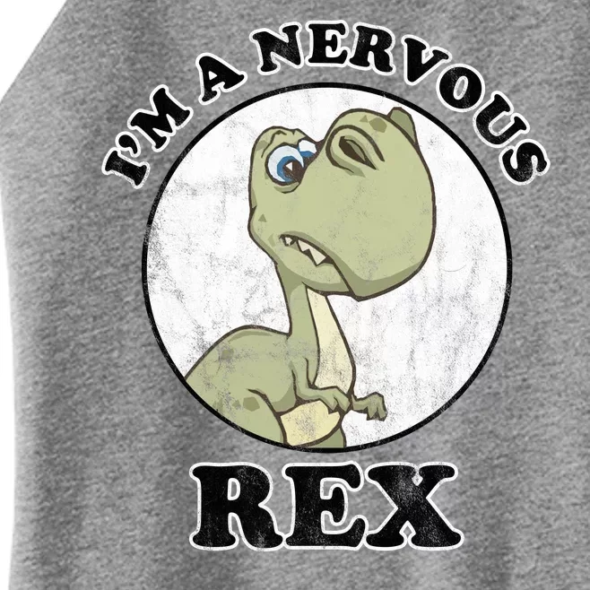 I'm A Nervous Rex Funny Dinosaur Women’s Perfect Tri Rocker Tank