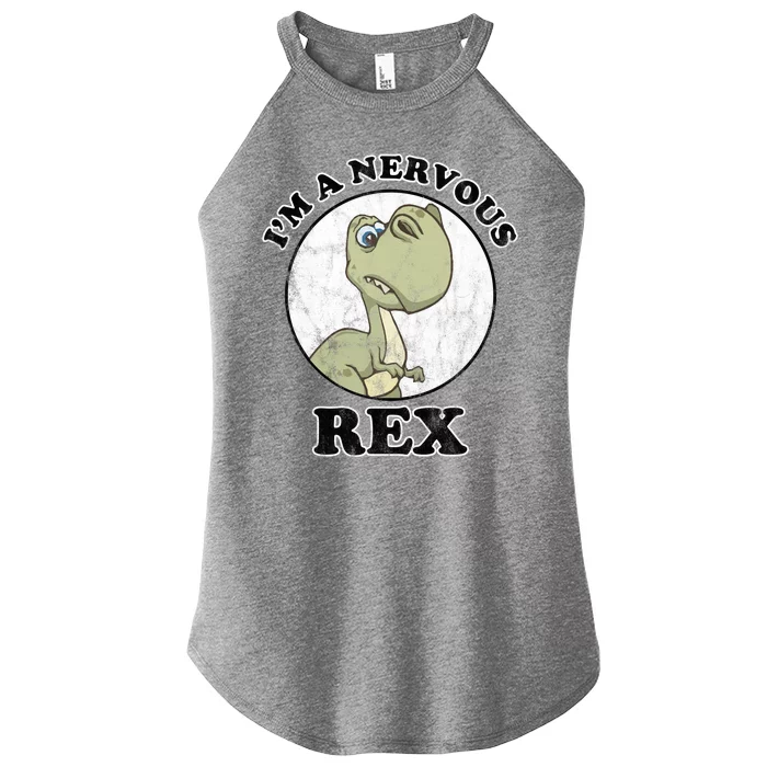 I'm A Nervous Rex Funny Dinosaur Women’s Perfect Tri Rocker Tank