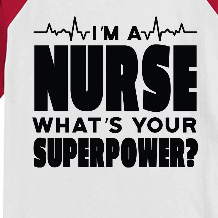 I'm A Nurse What's Your Superpower Kids Colorblock Raglan Jersey