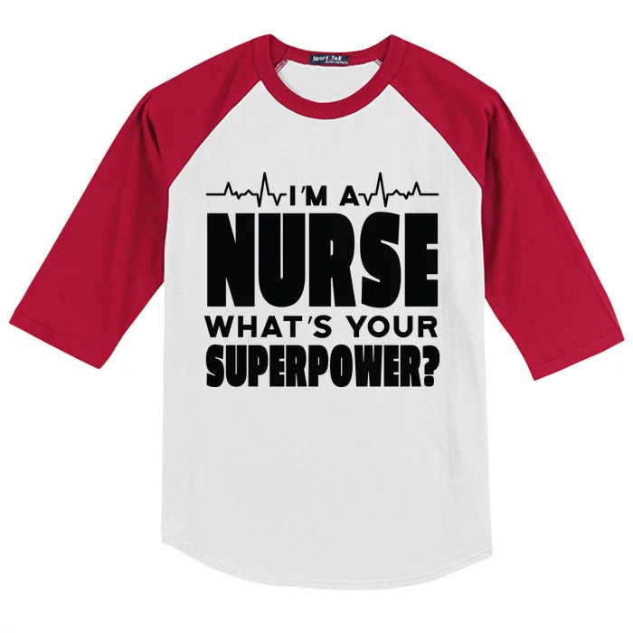 I'm A Nurse What's Your Superpower Kids Colorblock Raglan Jersey