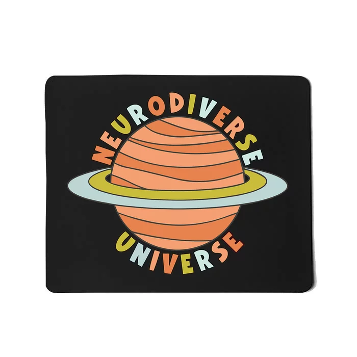 ItS A Neurodiverse Universe Neurodiversity Is Beautiful Mousepad