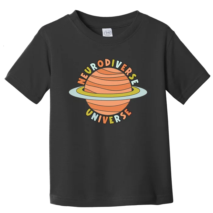 ItS A Neurodiverse Universe Neurodiversity Is Beautiful Toddler T-Shirt