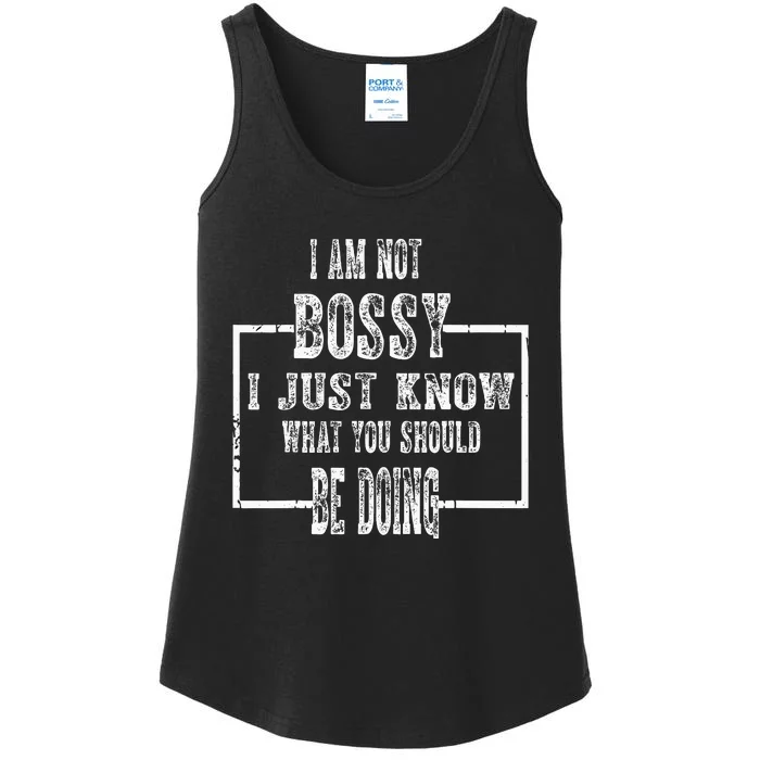 I Am Not Bossy I Just Know What You Should Be Doing Funny Ladies Essential Tank