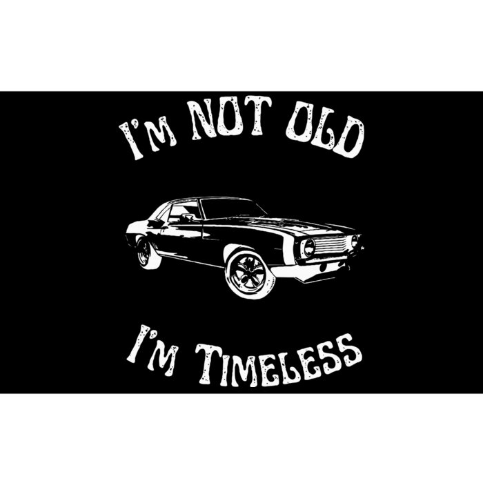 I Am Not Old Just Timeless Fathers Bumper Sticker