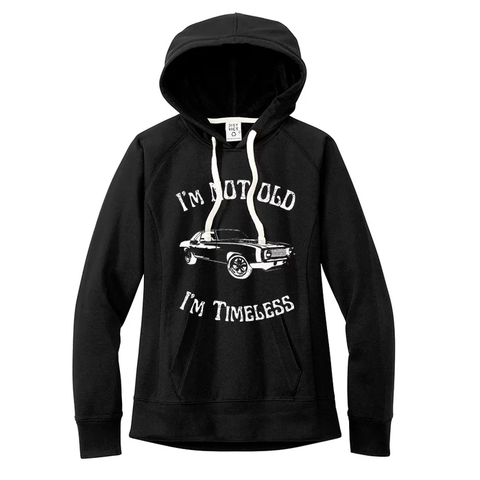 I Am Not Old Just Timeless Fathers Women's Fleece Hoodie