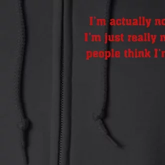 IM Actually Not Funny IM Just Mean And People Think Joking Full Zip Hoodie