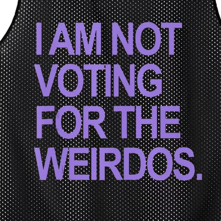 I Am Not Voting For The Weirdos Mesh Reversible Basketball Jersey Tank