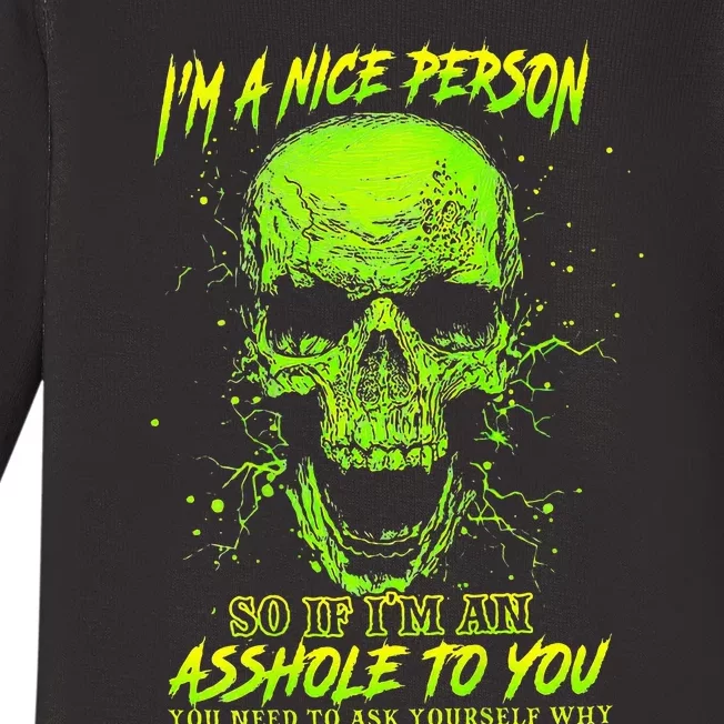 IM A Nice Person So If IM An Asshole To You Baby Long Sleeve Bodysuit